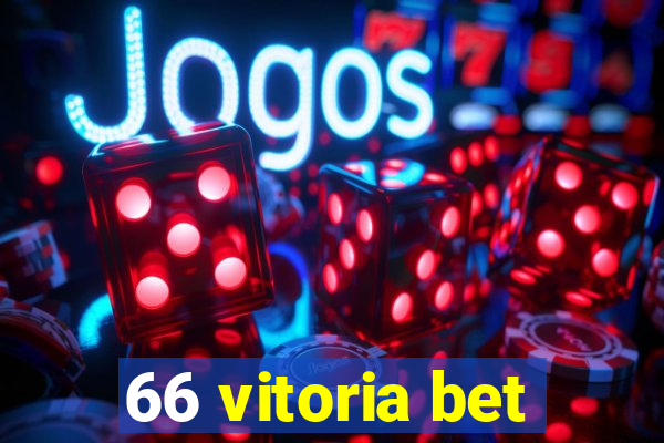 66 vitoria bet